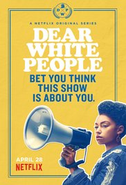 Watch Full Tvshow :Dear White People (2017)