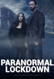 Watch Full Tvshow :Paranormal Lockdown (TV Series 2016)